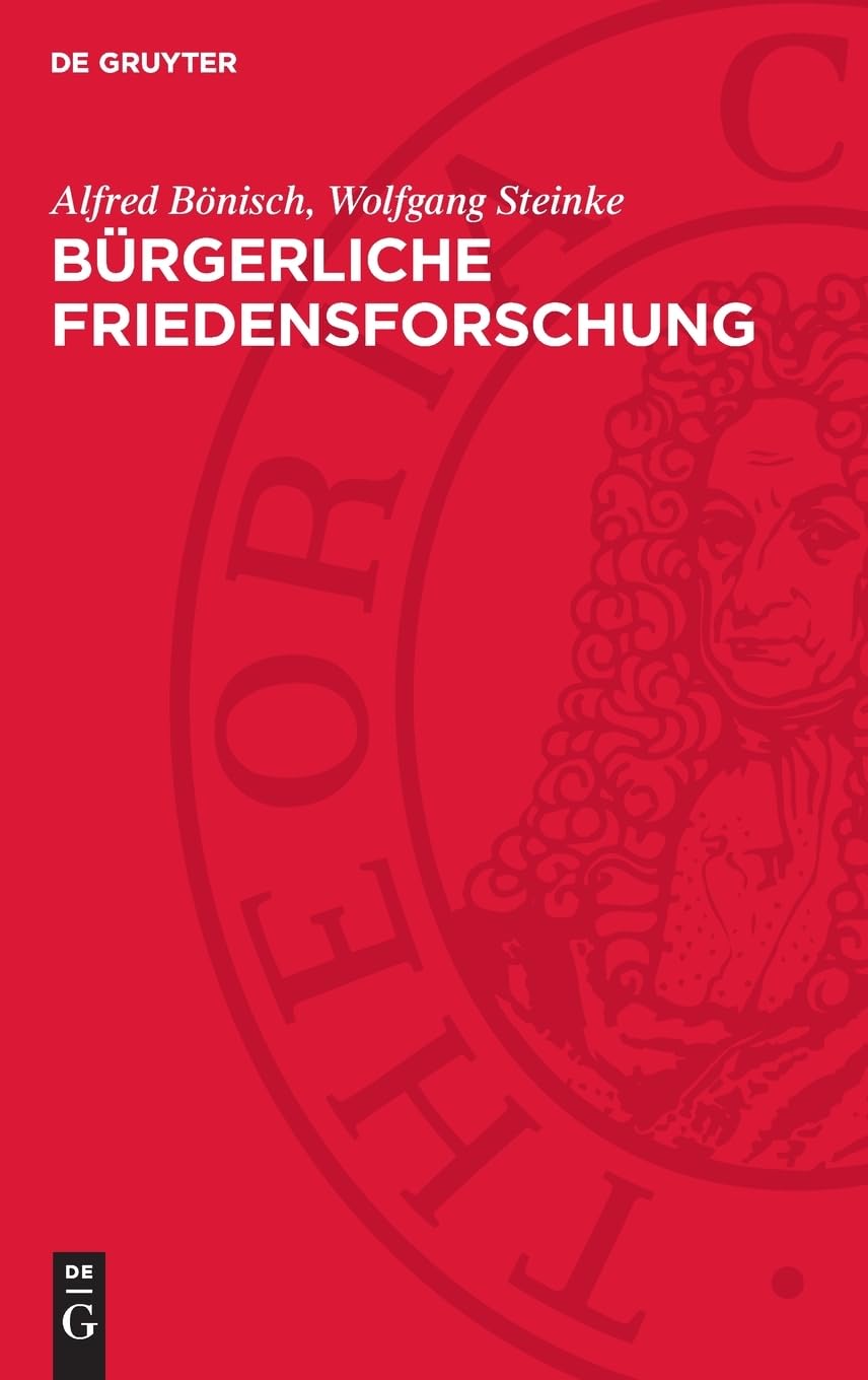 Bürgerliche Friedensforschung: Probleme, Widersprüche, Tendenzen