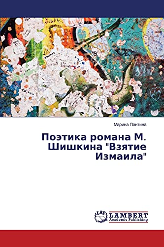Poetika romana M. Shishkina Vzyatie Izmaila
