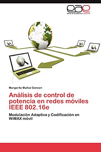 Análisis de control de potencia en redes móviles IEEE 802.16e: Modulación Adaptiva y Codificación en WiMAX móvil