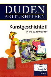 Duden Abiturhilfen, Kunstgeschichte II, 12./13. Schuljahr.