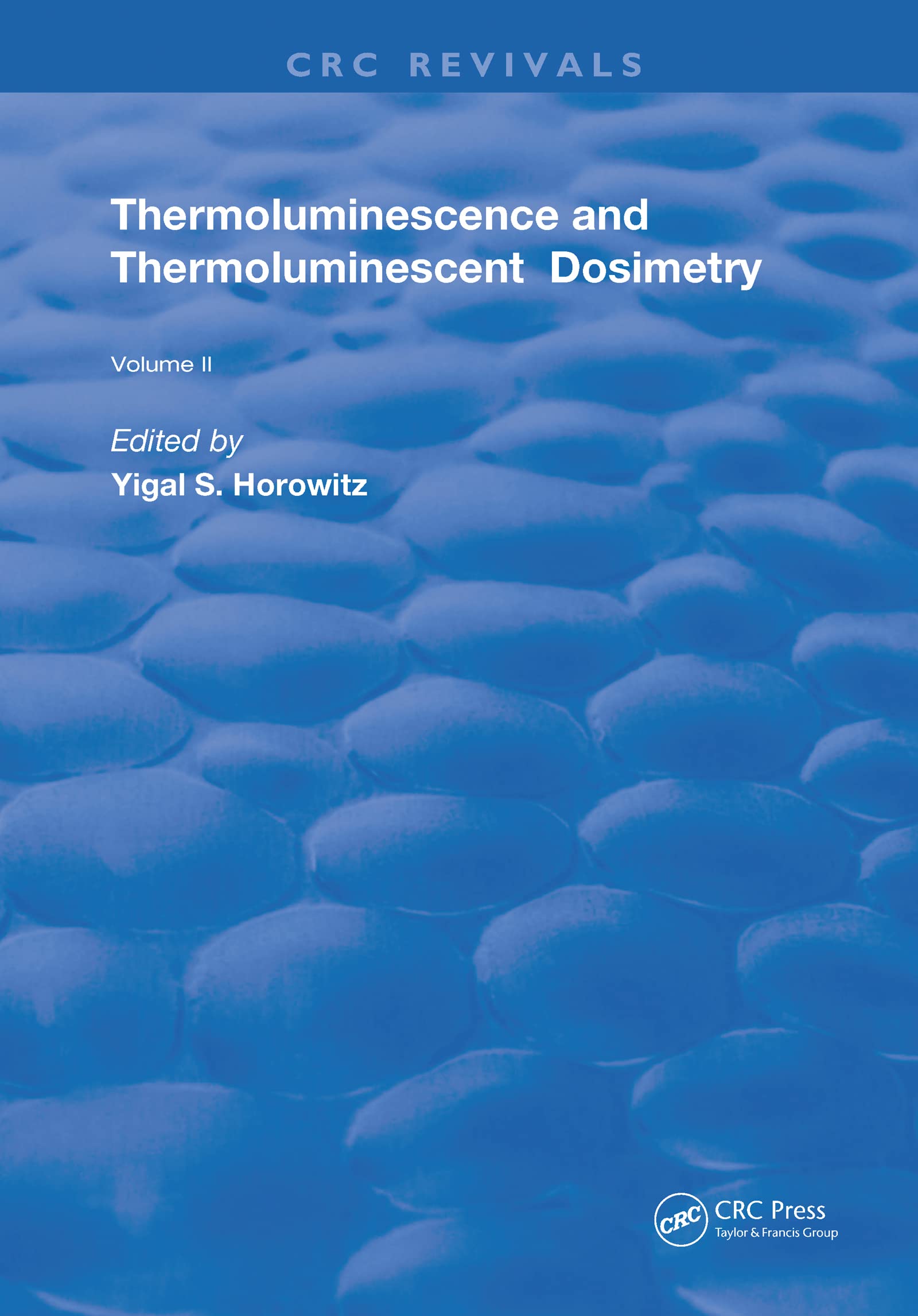 Thermoluminescence & Thermoluminescent Dosimetry (Routledge Revivals, Band 2)