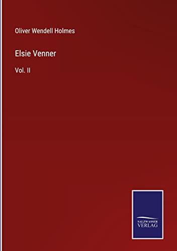 Elsie Venner: Vol. II