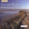 Britten: Fen and Meadow - Chorwerke Vol.III