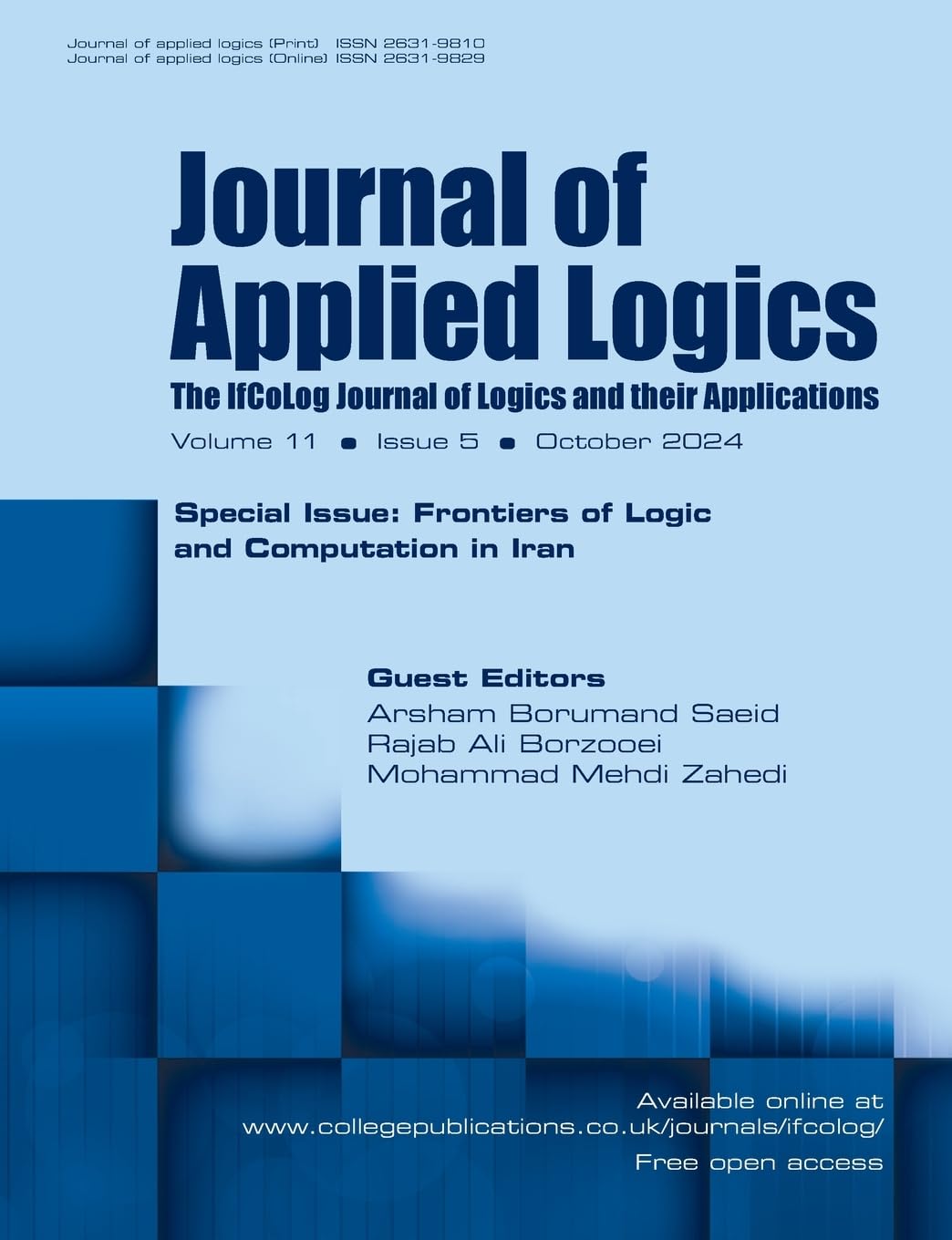 Journal of Applied Logics. The IfCoLog Journal of Logics and their Applications. Volume 15, issue 5, October 2024. Special Issue: Frontiers of Logic and Computation in Iran