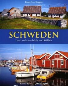 Schweden: Land zwischen Idylle und Wildnis