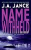 Name Withheld: A J.P. Beaumont Mystery (J. P. Beaumont Novel, Band 13)