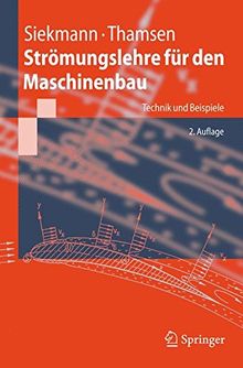 Stromungslehre fur den Maschinenbau: Technik und Beispiele (Springer-Lehrbuch) (German Edition)