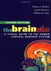 The Brain Atlas: A Visual Guide to the Human Central Nervous System