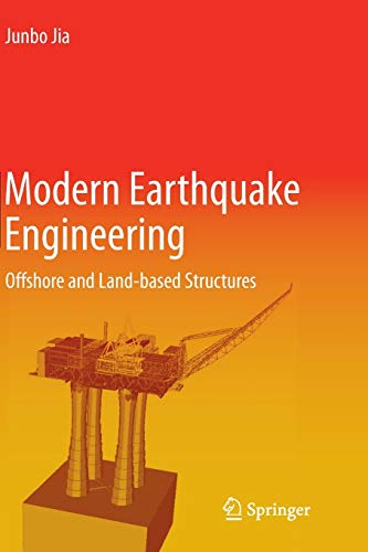 Modern Earthquake Engineering: Offshore and Land-based Structures