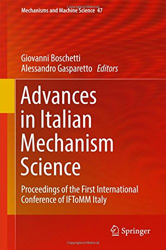Advances in Italian Mechanism Science: Proceedings of the First International Conference of IFToMM Italy (Mechanisms and Machine Science)