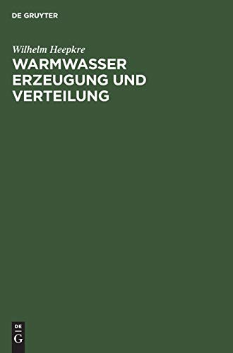 Warmwasser Erzeugung und Verteilung: Ein Hand- und Lehrbuch für Ingenieure, Architekten und Studierende