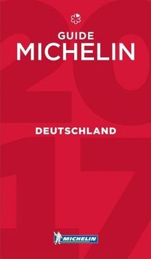 Michelin Deutschland 2017: Hotels & Restaurants (MICHELIN Hotelführer Deutschland)