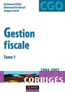 Gestion fiscale. Vol. 1. Corrigés