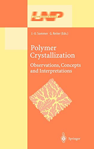 Polymer Crystallization: Obervations, Concepts and Interpretations (Lecture Notes in Physics, 606, Band 606)