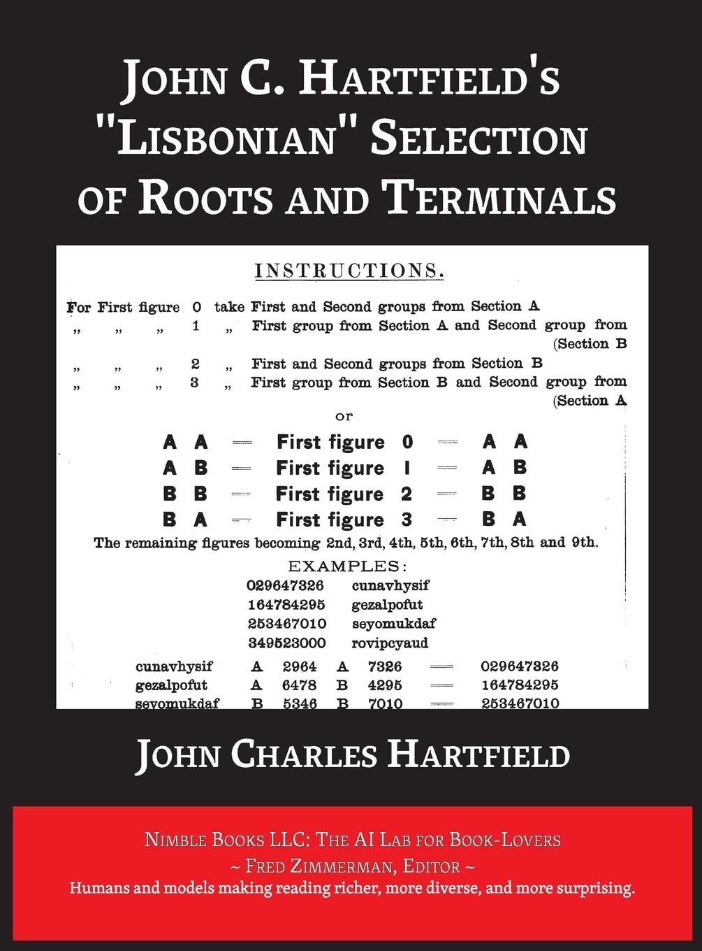 John C. Hartfield's Lisbonian Selection of Roots and Terminals