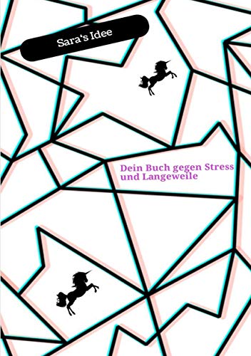 Dein Buch gegen Stress und Langeweile: Sara´s Idee