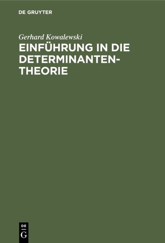Einführung in die Determinantentheorie einschließlich der Fredholmschen Determinanten