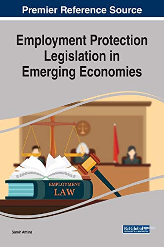 Employment Protection Legislation in Emerging Economies (Advances in Finance, Accounting, and Economics)
