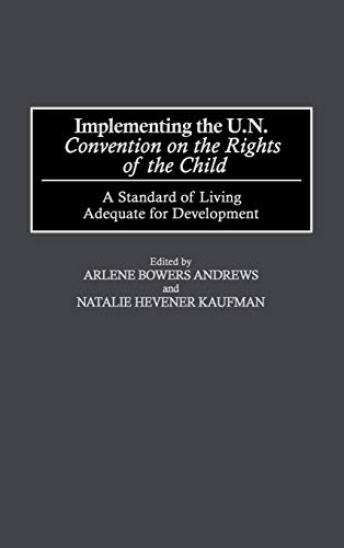 Implementing the Un Convention on the Rights of the Child: A Standard of Living Adequate for Development