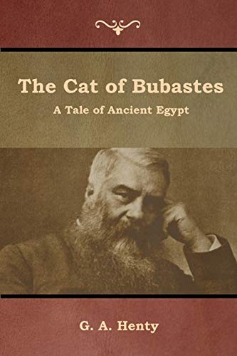 The Cat of Bubastes: A Tale of Ancient Egypt