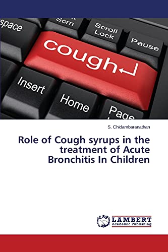Role of Cough syrups in the treatment of Acute Bronchitis In Children
