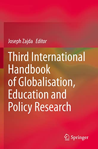 Third International Handbook of Globalisation, Education and Policy Research