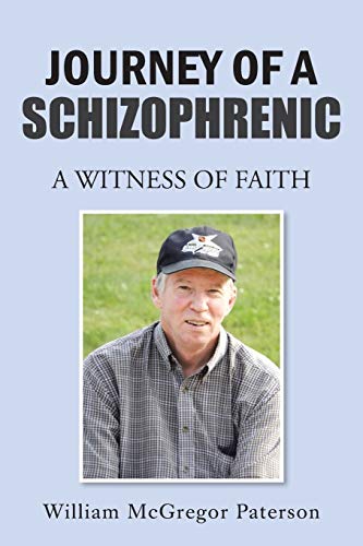 Journey of a Schizophrenic: A Witness of Faith