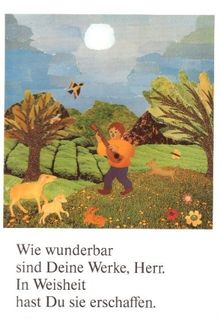 Wie wunderbar sind deine Werke, Herr. In Weisheit hast Du sie erschaffen: Gebetbuch für Kinder