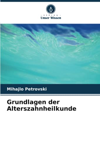 Grundlagen der Alterszahnheilkunde