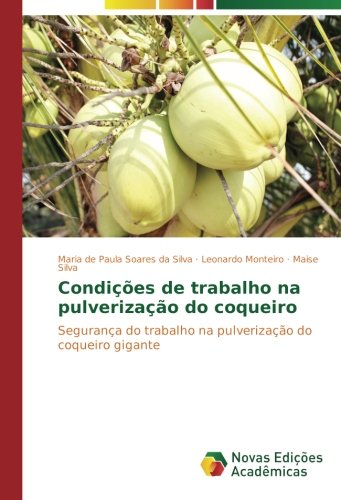 Condições de trabalho na pulverização do coqueiro: Segurança do trabalho na pulverização do coqueiro gigante