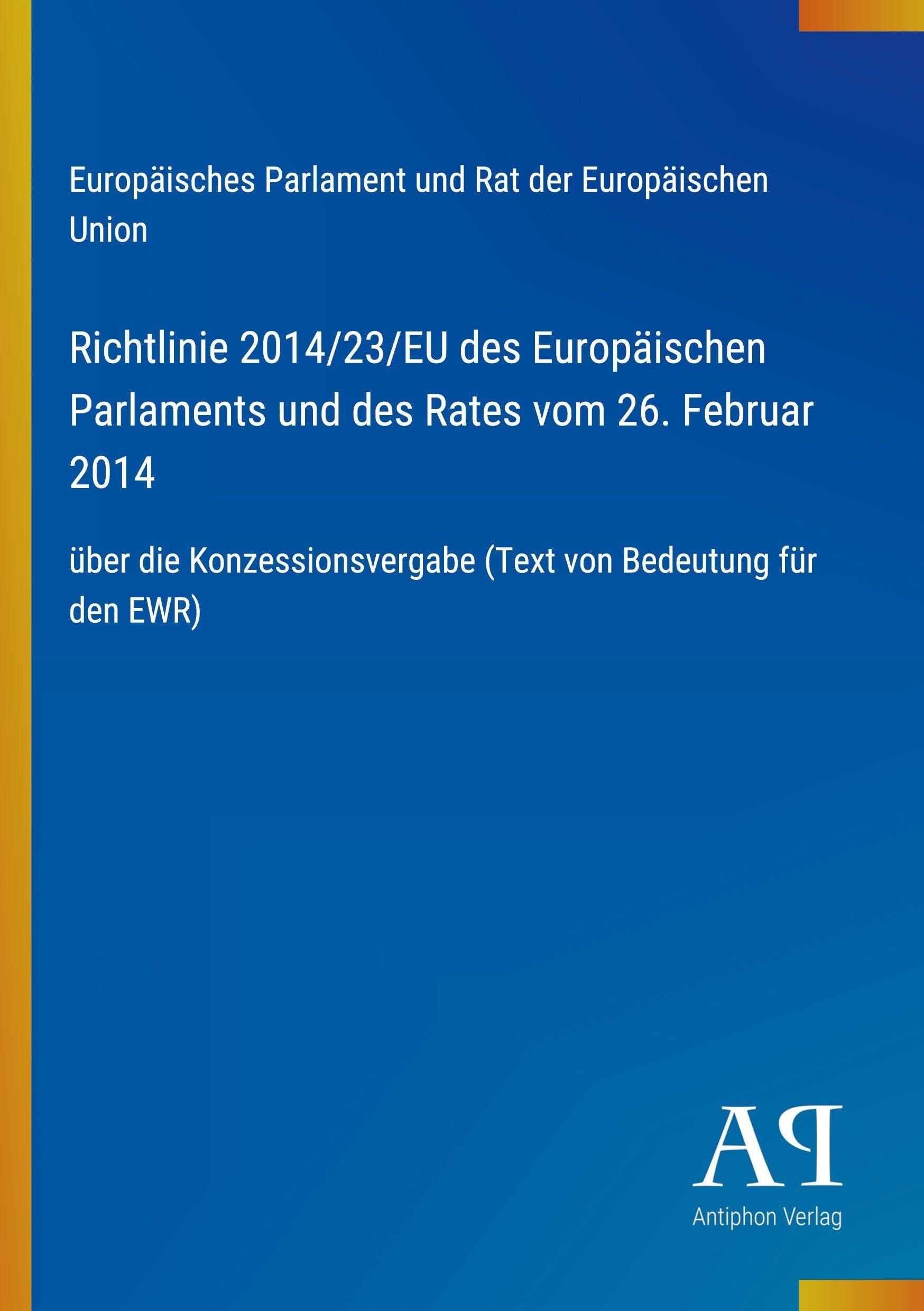 Richtlinie 2014/23/EU des Europäischen Parlaments und des Rates vom 26. Februar 2014