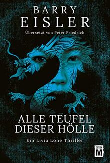 Alle Teufel dieser Hölle (Ein Livia-Lone-Thriller, Band 3)