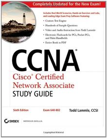 CCNA : Cisco Certified Network Associate Study Guide: Exam 640-802