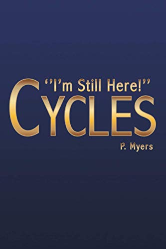 Cycles: ''I'm Still Here!''