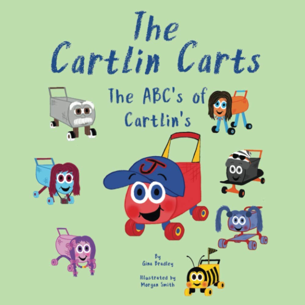 The Cartlin Carts The ABC's of Cartlin's: Learning with The Cartlin Carts