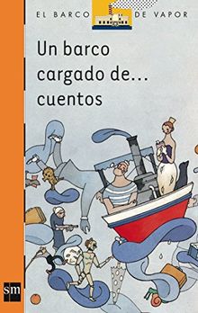 Un barco cargado de-- cuentos (Barco de Vapor Naranja, Band 100)