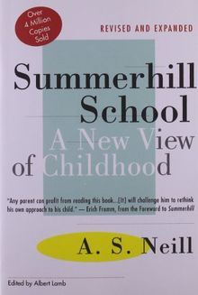 Summerhill School: A New View of Childhood