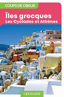 Iles grecques : les Cyclades et Athènes