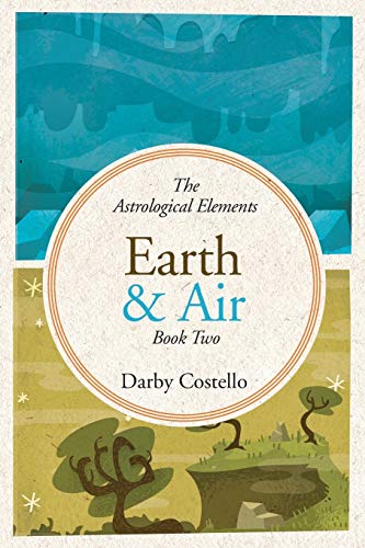 Darby Costello Earth And Air, The Astrological Elements Book 2