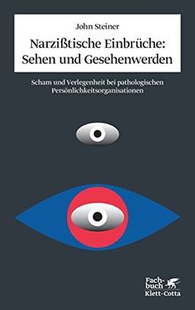 Narzißtische Einbrüche: Sehen und Gesehenwerden: Scham und Verlegenheit pathologischer Persönlichkeitsstörungen