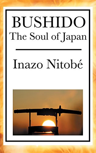 Bushido: The Soul of Japan