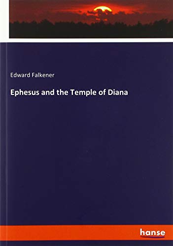 Ephesus and the Temple of Diana