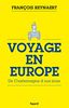 Voyage en Europe : de Charlemagne à nos jours