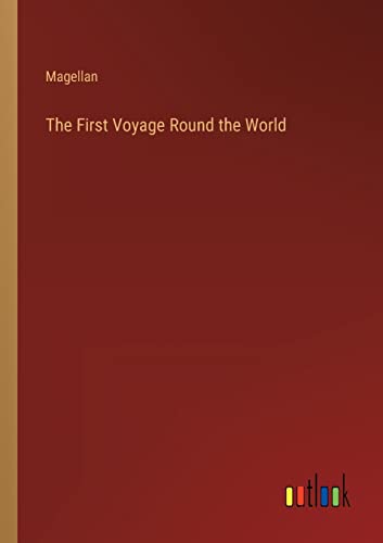 The First Voyage Round the World