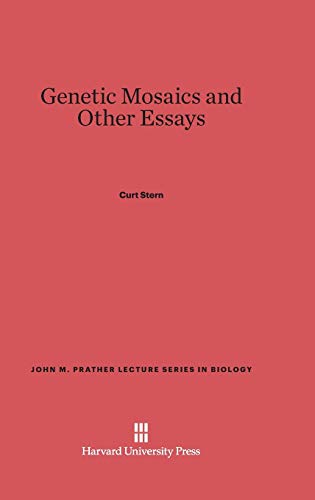 Genetic Mosaics and Other Essays (John M. Prather Lecture Series in Biology)