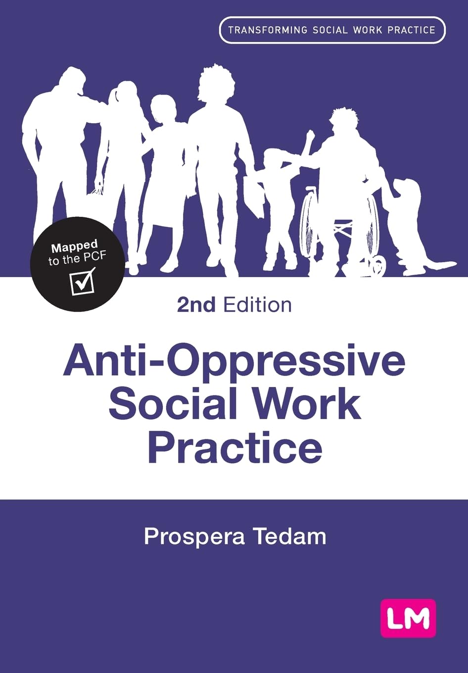 Anti-Oppressive Social Work Practice (Transforming Social Work Practice)