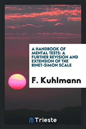 A Handbook of Mental Tests: A Further Revision and Extension of the Binet-Simon Scale