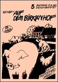 Auf dem Birkenhof: Sachunterrichtswerkstatt (Mensch und Umwelt)