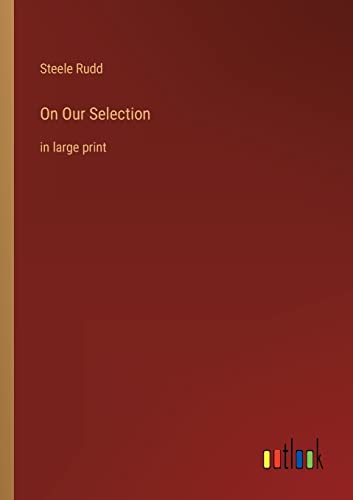 On Our Selection: in large print