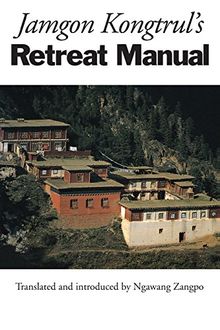 Jamgon Kongtrul's Retreat Manual